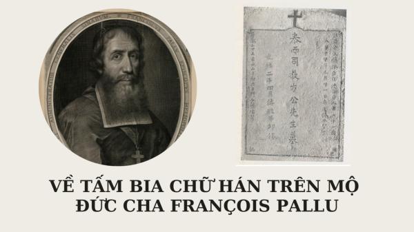 Về Tấm Bia Chữ Hán Trên Mộ Đức Cha François Pallu