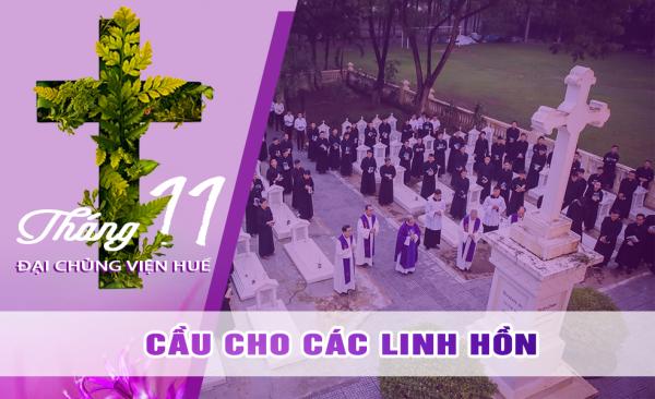 Đại Chủng Viện Huế: Thánh Lễ Cầu Cho Các Tín Hữu Qua Đời