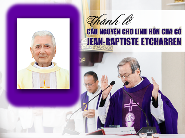 Đại Chủng Viện Huế: Lễ Giỗ 3 Năm Ngày Cha J.B. Etcharren Qua Đời