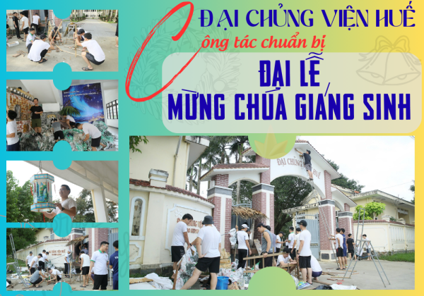 ĐCV Huế: Công Tác Chuẩn Bị Mừng Đại Lễ Giáng Sinh